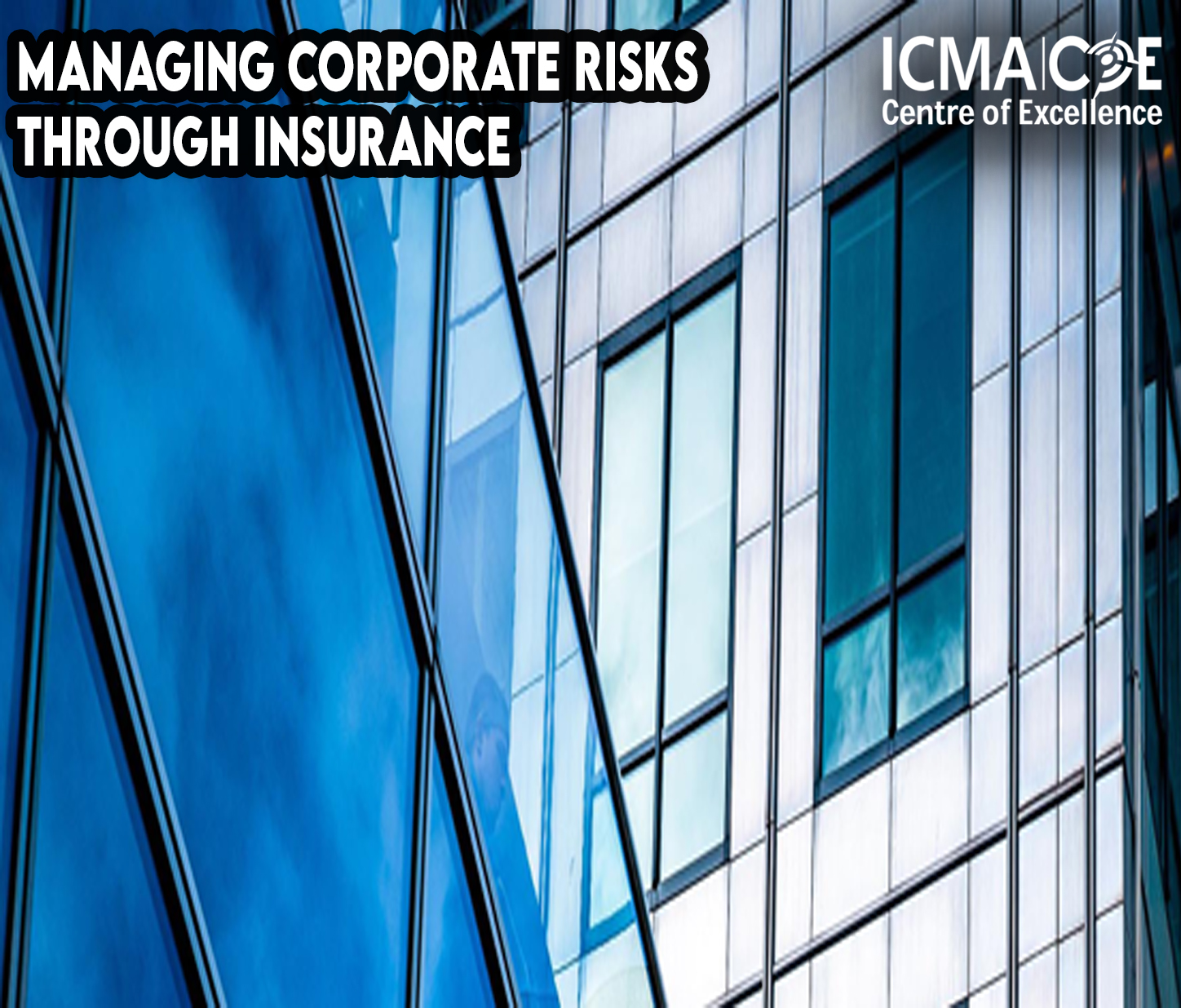Managing Corporate Risks Through Insurance